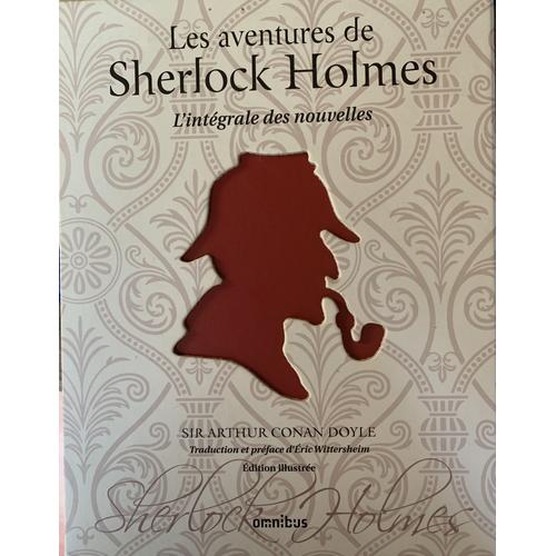 Sherlock Holmes - L'intégrale Des Nouvelles : Les Aventures De Sherlock Holmes