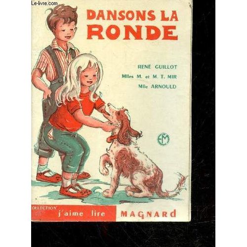 Dansons La Ronde - Collection J Aime Lire N°1 - Les Animaux De La Ferme - Premier Livret D Entraînement À La Lecture Courante Avec Cahier D Initiation Au Français