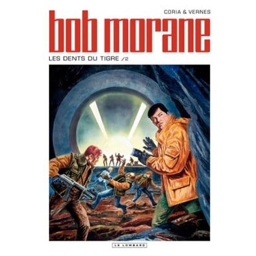 Bob Morane - Tome 46 - Les Dents Du Tigre 2/2