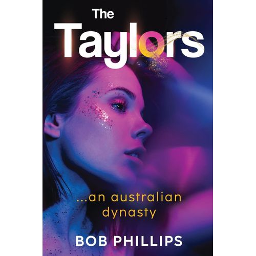 The Taylors...An Australian Dynasty