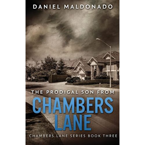 The Prodigal Son From Chambers Lane