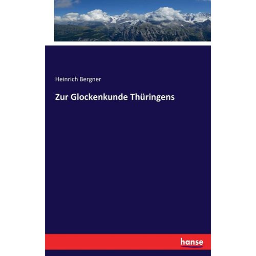 Zur Glockenkunde Thüringens