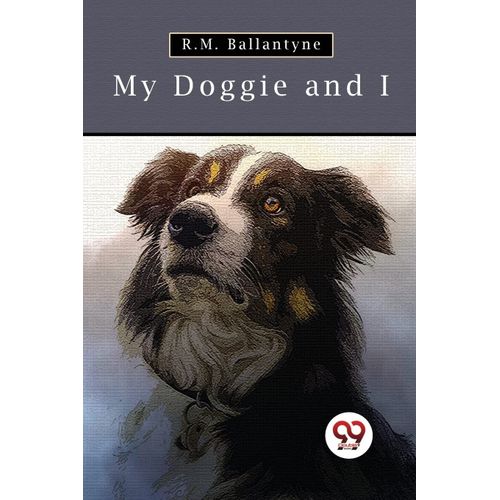 My Doggie And I