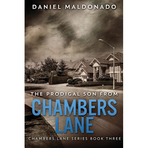 The Prodigal Son From Chambers Lane