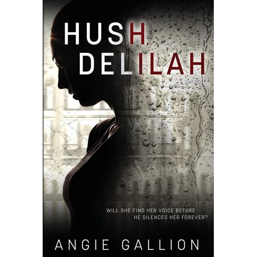 Hush, Delilah