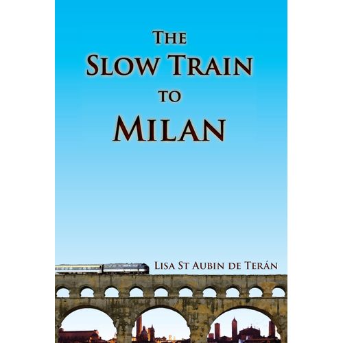 The Slow Train To Milan