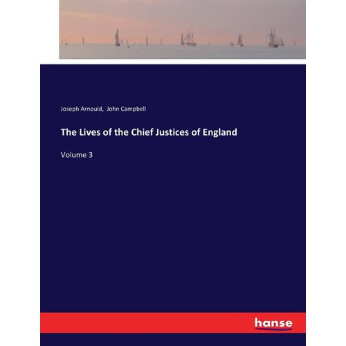 The Lives Of The Chief Justices Of England