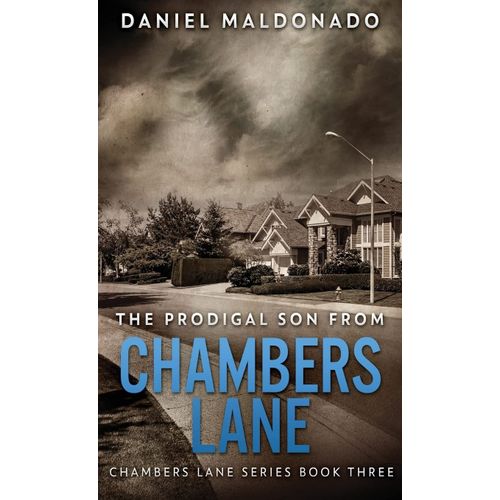 The Prodigal Son From Chambers Lane
