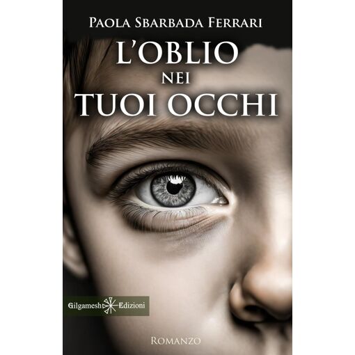 L' Oblio Nei Tuoi Occhi