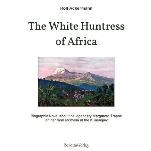 The White Huntress Of Africa