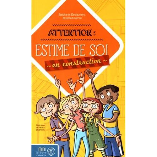 Attention : Estime De Soi En Construction