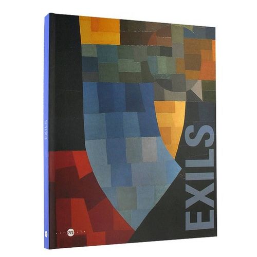Exils - Catalogue D'exposition