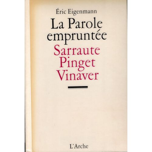 La Parole Empruntee - Théâtre Du Dialogisme : Sarraute, Pinget, Vinaver