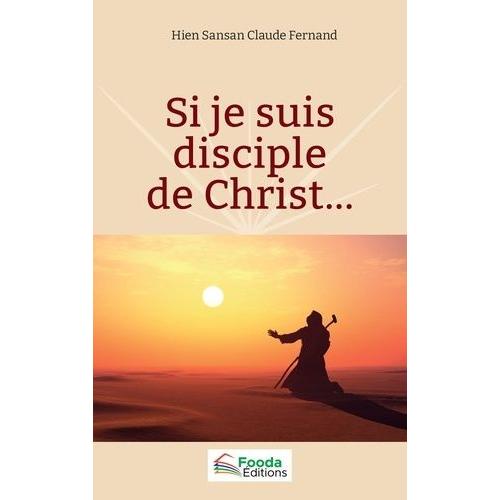 Si Je Suis Disciple De Christ