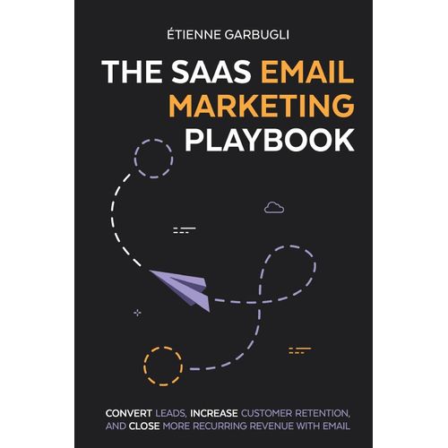 The Saas Email Marketing Playbook