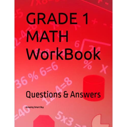 Grade 1 Math Workbook Canadian Curriculum, Ages 6 To 7,Grade 1 Math Workbook, Adding And Subtracting Through 100, Place Value, Fact Families, Shapes, ... Money, Time, Probability: 1st Grade Math