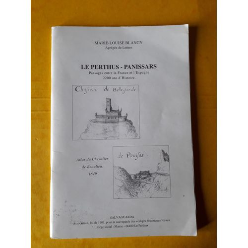 Le Perthus-Panissars . Passages Entre La France Et L'espagne , 2200 Ans D'histoire