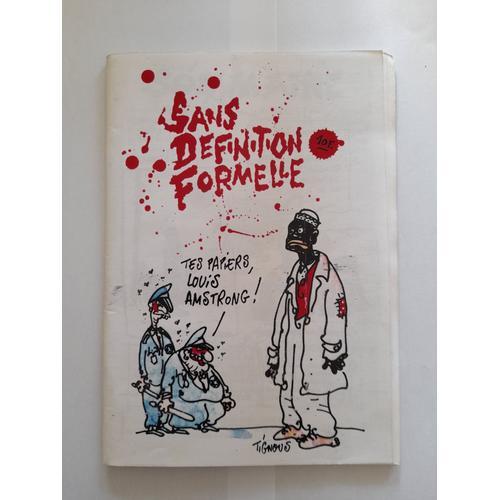 "Sans Définition Formelle" - Collectif Bd De 50 Pages Noir Et Blanc, Couvertures Couleurs De Tignous Et Dur - Sans Date Précise, Publié Vers 1995 À Priori - Moebius, Annestay, Rossi.. 15 * 21 Cms