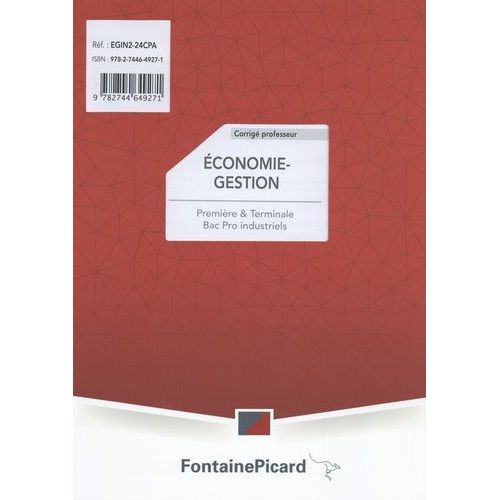 Economie-Gestion 1re & Tle Bac Pro Industriels - Corrigé Professeur