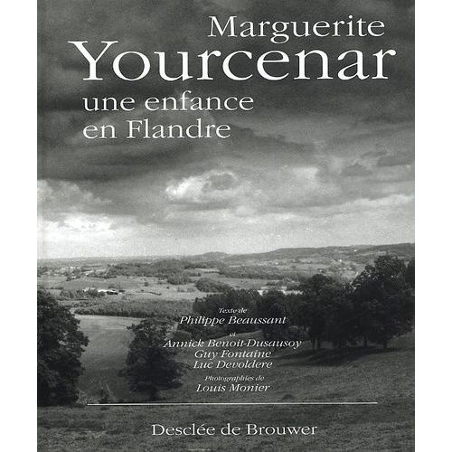 Marguerite Yourcenar - Une Enfance En Flandre