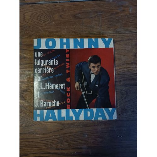 Une Fulgurante Carrière - Johnny Hallyday - Par G.L. Hémeret Et J. Baroche - Cinémonde 1962 + Article De Journal (Journal Inconnu)