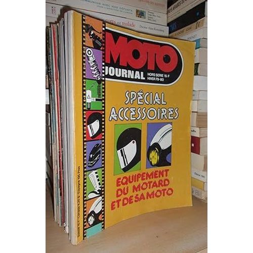 Moto Journal N° Hors-Série: Hiver-1979-80. (Spécial Accessoires. Equipement Du Motard Et De Sa Moto)