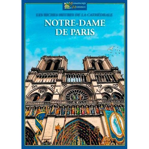 Les Riches Heures De La Cathédrale Notre-Dame De Paris