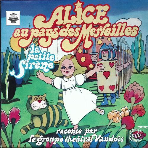 Alice Au Pays Des Merveilles - La Petite Sirène - Groupe Théatral Vaudois - 1978