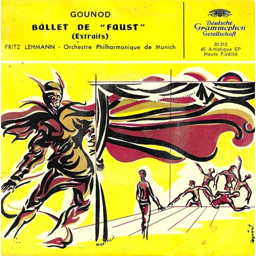 Orchestre Philarmonique De Munich Direction Fritz Lehmann : Chales Gounod Ballet De "Faust" (Extraits) 1 Ère Partie / Ballet De Faust (Extraits) 2ème Partie