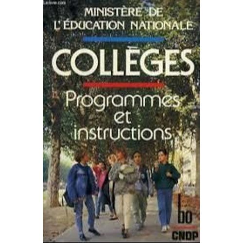 Collèges : Programmes Et Instructions 1985