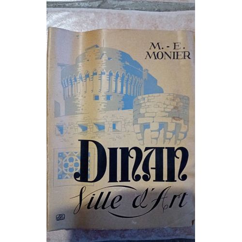Dinan Ville D¿Art. Illustrations De Abbé Delalande, Yves Floch, Yvonne Jean-Haffen, Louis Lemarchand, Paul Martin, Pierre Rochereau