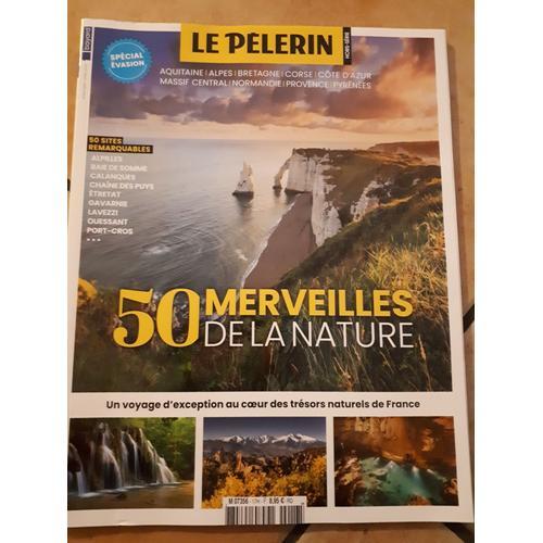 Le Pèlerin Hors Série Spécial Évasion 17. 50 Merveilles De La Nature.