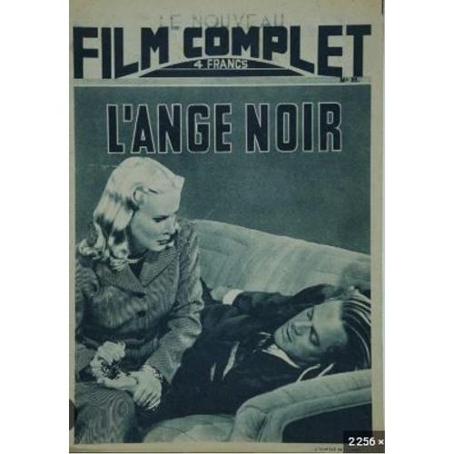 Le Film Complet N° 91 _ Janvier 1948 _ Dan Duryea, June Vincent, Peter Lorre Dans "L'ange Noir" ; Film De Roy William Neill ; Production Universal Films