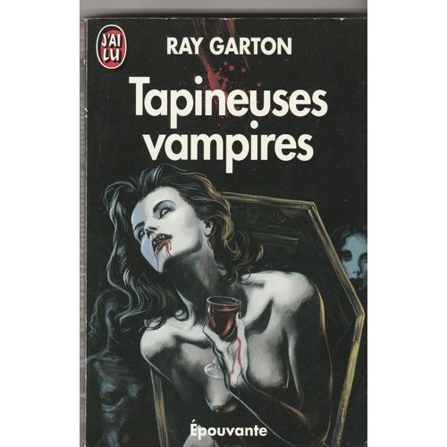 Ray Garton (Professeur) Lot Lizards - Tapineuses Vampires Traduction Bernadette Emerrich - J'ai Lu Épouvante Fantastique 3498 - 1993 -252 Pages In-12