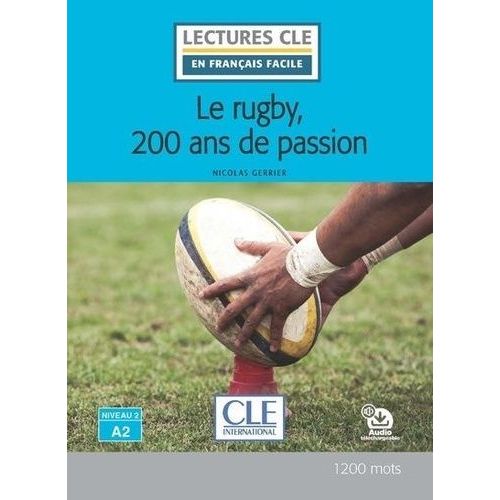 Le Rugby, 200 Ans De Passion - Niveau 2 A2