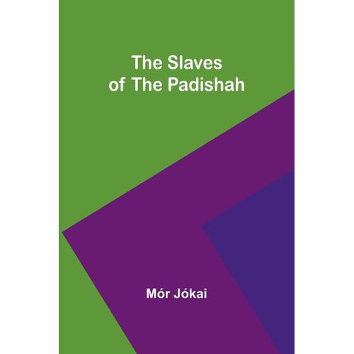 The Slaves Of The Padishah