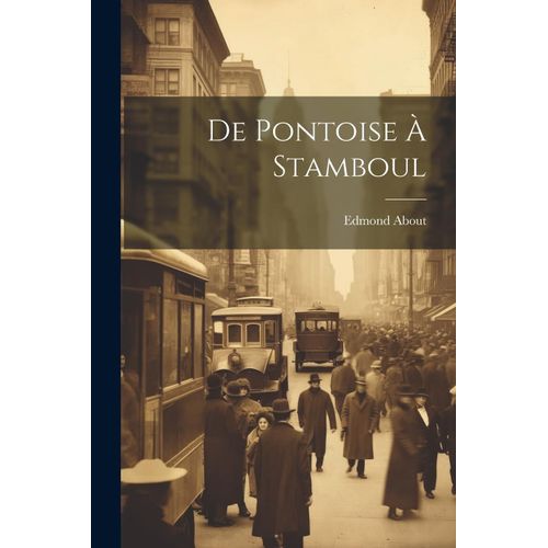 De Pontoise À Stamboul