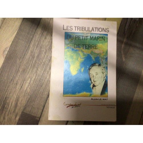 Les Tribulations Du Petit Marin De Terre