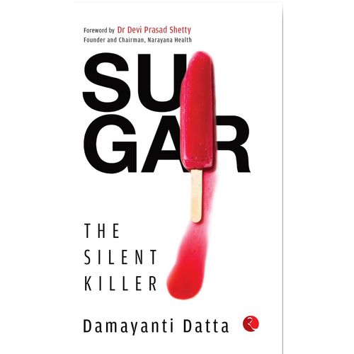 Sugar The Silent Killer