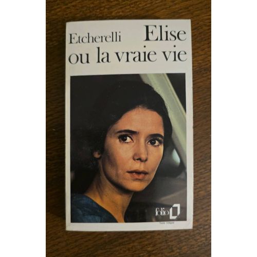 Élise Ou La Vraie Vie
