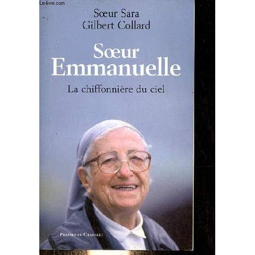 Soeur Emmanuelle - La Chiffonnière Du Ciel.