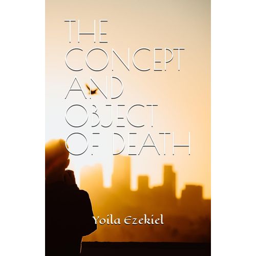 The Concept And Object Of Death