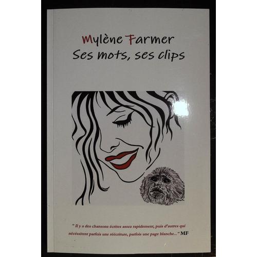 Mylène Farmer : Ses Mots, Ses Clips