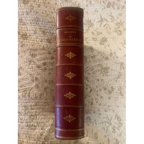 La Chevalerie Par Léon Gautier, Librairie Charles Delagrave, 1535