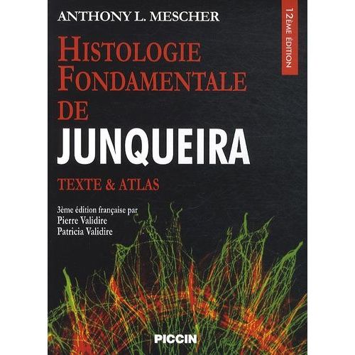 Histologie Fondamentale De Junqueira - Texte & Atlas