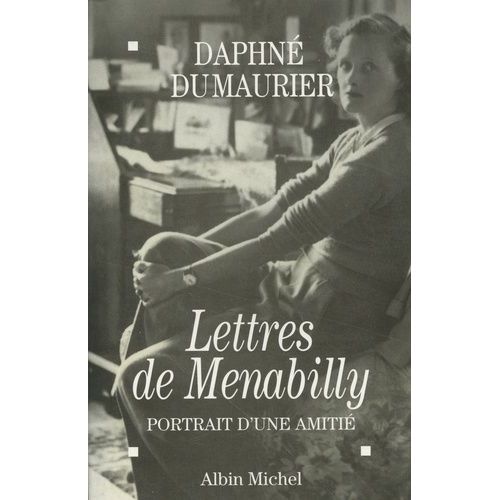 Lettres De Menabilly - Portrait D'une Amitié