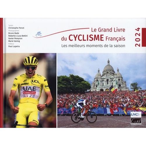Le Grand Livre Du Cyclisme Français - Les Meilleurs Moments De La Saison