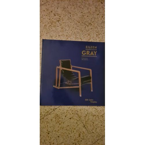 Eileen Gray. Album De L'exposition. ( Anglais. Français) .Centre Pompidou.