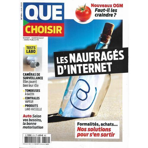 Que Choisir N°614 Juin 2022 Les Naufragés D'internet/ Les Nouveaux Ogm/ Tondeuses Électriques/ Voitures: La Bonne Motorisation