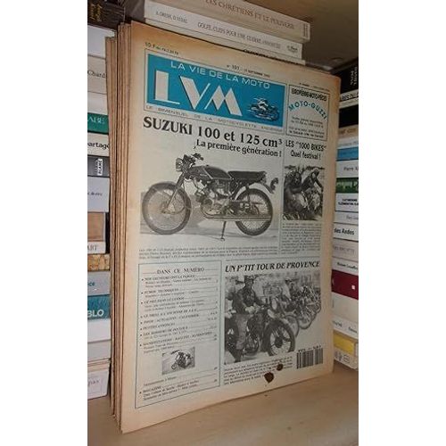 La Vie De La Moto - N°101 - 15 Septembre 1992 - Lvm - Le Bimensuel De La Motocyclette Ancienne: (Suzuki 100 Et 125 Cm3 La Première Génération. Les 1000 Bikes Quel Festival. Un P'tit Tour De Provence)